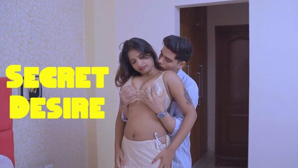 Secret Desire 2025 Hindi Sex Short Film