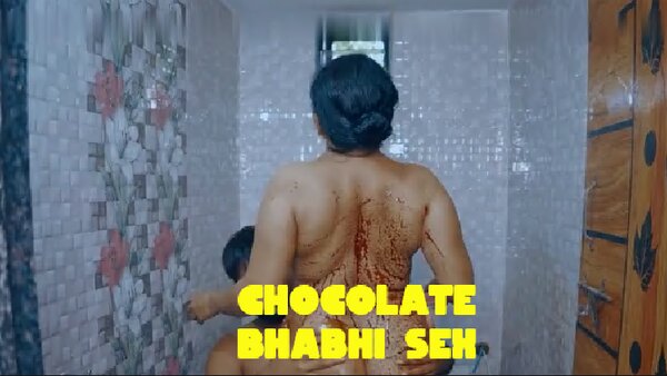 Chocolate Bhabhi Sex – 2025 – Full Short Film – Hindi