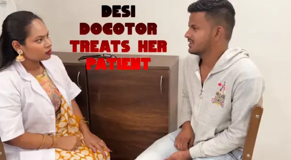 Desi Doctor Treats Her Patient 2026 Full Short Film Hindi