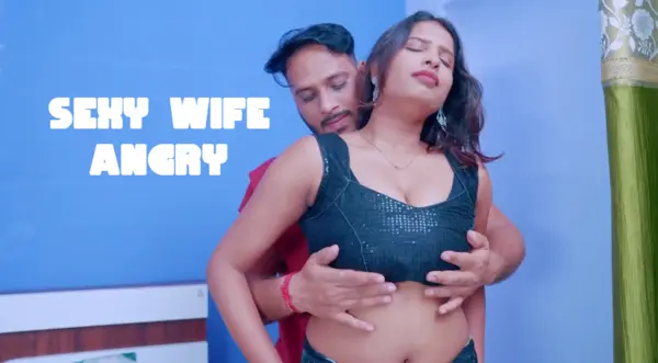 Sexy Wife Angry 2026 Full Short Film Hindi