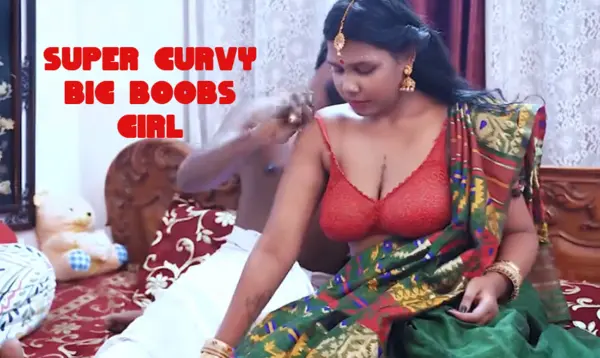 Super Curvy Big Boobs Girl 2026 Full Short Film Hindi