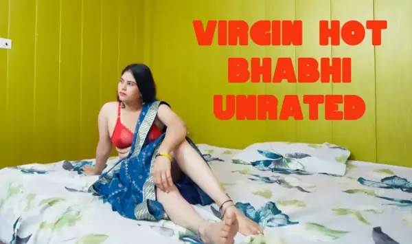 Virgin Hot Bhabhi UnRated 2026 Full Short Film Video